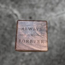 Engraved Wooden Ring Box  Always and Forever 